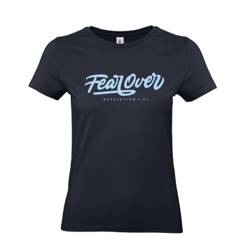 T-Shirt: Fear Over